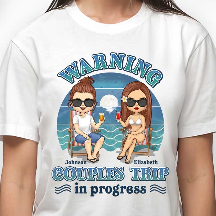 Couples Trip In Progress - Personalized Unisex T-shirt, Hoodie, Sweatshirt - Gift For Couple, Husband Wife, Anniversary, Engagement, Wedding, Marriage Gift