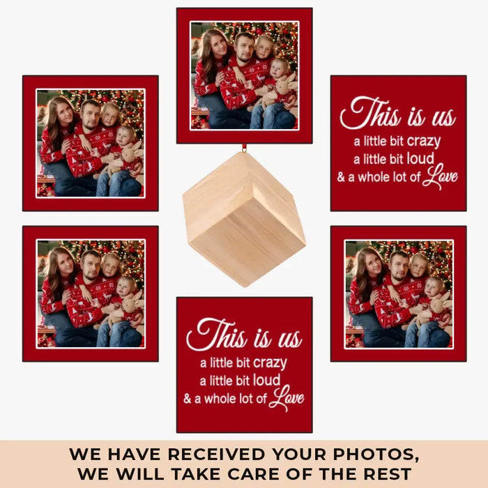 Custom Photo Every Christmas, I Wrap My Family In Love! - Family Personalized Custom Wooden Cube Ornament - Christmas Gift For Family Members